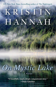 Title: On Mystic Lake, Author: Kristin Hannah