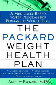 Title: The Packard Weight Health Plan, Author: Andrew Packard