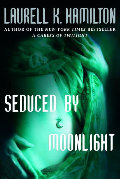 Seduced by Moonlight (Meredith Gentry Series #3)
