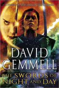 Title: The Swords of Night and Day (Drenai Series), Author: David Gemmell