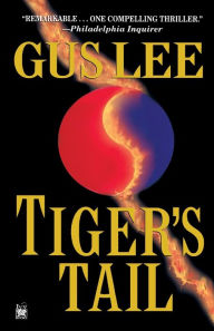 Title: Tiger's Tail, Author: Gus Lee