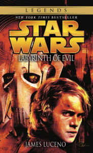 Title: Star Wars Labyrinth of Evil, Author: James Luceno