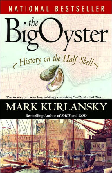 the Big Oyster: History on Half Shell