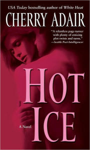 Title: Hot Ice, Author: Cherry Adair