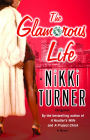 The Glamorous Life: A Novel