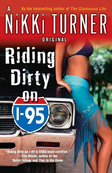 Riding Dirty on I-95: A Novel