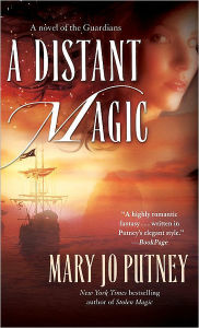 Title: A Distant Magic, Author: Mary Jo Putney