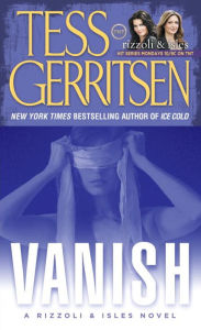 Title: Vanish (Rizzoli and Isles Series #5), Author: Tess Gerritsen