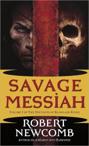 Title: Savage Messiah, Author: Robert Newcomb