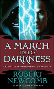 Title: A March into Darkness, Author: Robert Newcomb