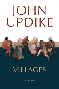 Title: Villages, Author: John Updike