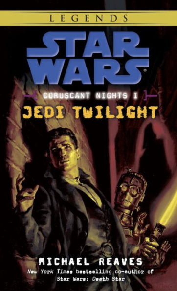 Star Wars Coruscant Nights #1: Jedi Twilight