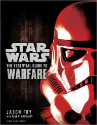 Title: The Essential Guide to Warfare: Star Wars, Author: Jason Fry