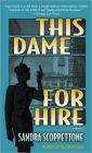 This Dame for Hire (Faye Quick Series #1)