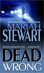 Title: Dead Wrong (Dead Series #1), Author: Mariah Stewart