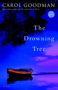 Title: Drowning Tree, Author: Carol  Goodman