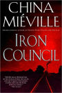 Iron Council (New Crobuzon Series #3)