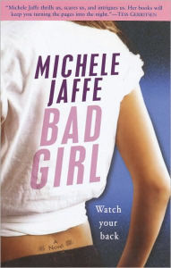 Title: Bad Girl, Author: Michele Jaffe
