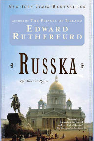 Title: Russka: The Novel of Russia, Author: Edward Rutherfurd