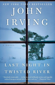 Title: Last Night in Twisted River, Author: John Irving