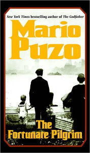 Title: The Fortunate Pilgrim, Author: Mario Puzo