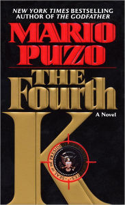 Title: The Fourth K, Author: Mario Puzo