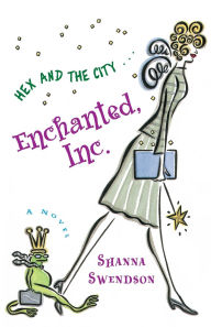 Title: Enchanted, Inc., Author: Shanna Swendson