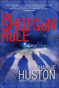 Title: The Shotgun Rule, Author: Charlie Huston