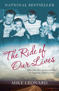 Title: The Ride of Our Lives: Roadside Lessons of an American Family, Author: Mike Leonard