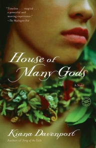 Title: House of Many Gods, Author: Kiana Davenport