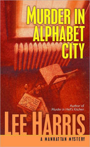 Title: Murder in Alphabet City, Author: Lee Harris