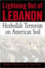 Lightning out of Lebanon: Hezbollah Terrorists on American Soil