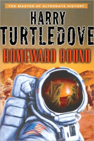 Title: Homeward Bound, Author: Harry Turtledove