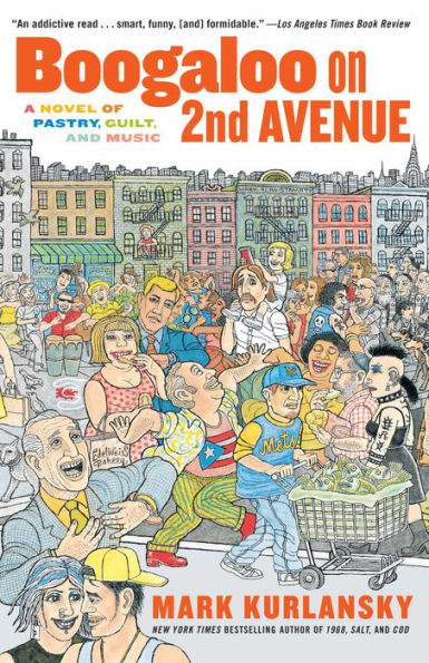 Boogaloo on 2nd Avenue: A Novel of Pastry, Guilt, and Music