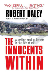 Title: The Innocents Within: A Novel, Author: Robert Daley