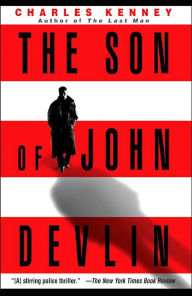 Title: The Son of John Devlin, Author: Charles Kenney