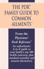 The PDR Family Guide to Common Ailments