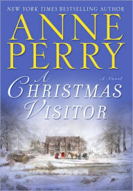 Title: A Christmas Visitor, Author: Anne Perry