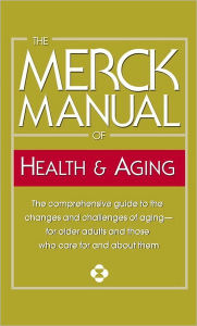 The Merck Manual of Health and Aging