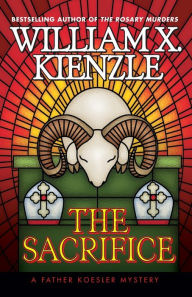 Title: The Sacrifice, Author: William X. Kienzle