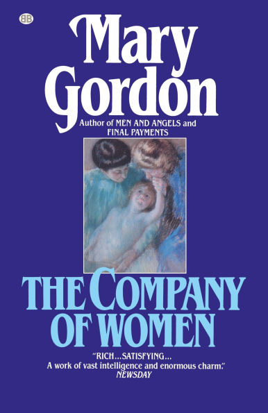 The Company of Women: A Novel