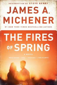Title: The Fires of Spring, Author: James A. Michener