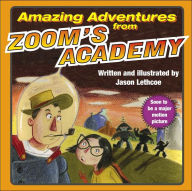 Title: Amazing Adventures from Zoom's Academy, Author: Jason Lethcoe