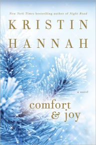 Title: Comfort and Joy, Author: Kristin Hannah