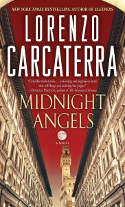 Title: Midnight Angels: A Novel, Author: Lorenzo Carcaterra