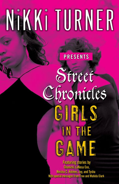 Street Chronicles Girls the Game: Stories