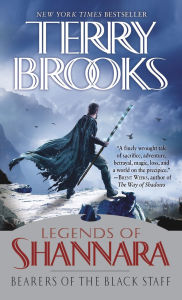 Bearers of the Black Staff (Legends of Shannara Series #1)