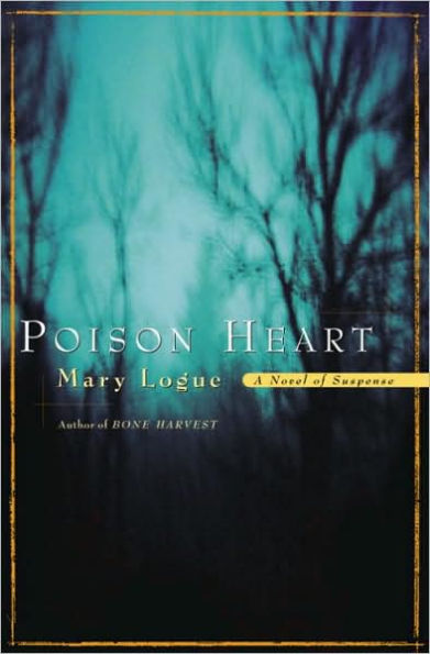 Poison Heart: A Novel of Suspense