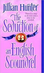 Title: The Seduction of an English Scoundrel (Boscastle Family Series #1), Author: Jillian Hunter