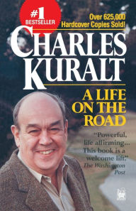 Title: A Life on the Road, Author: Charles Kuralt